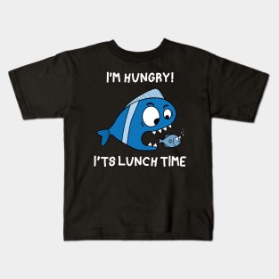 I'm hungry! it's lunch time Funny fishing Design Kids T-Shirt